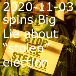 2020-11-03 spins Big Lie about stolen election thumbnail image