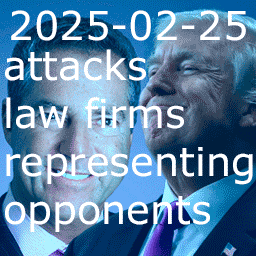 2025-02-25 attacks law firms representing opponents thumbnail collage