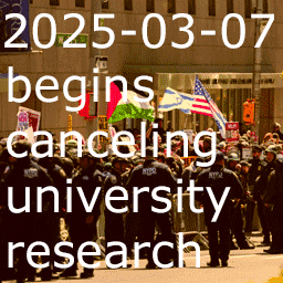 2025-03-07 begins canceling university research thumbnail image