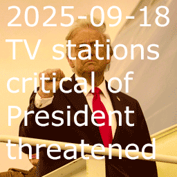 2025-09-18 TV stations critical of President threatened thumbnail image